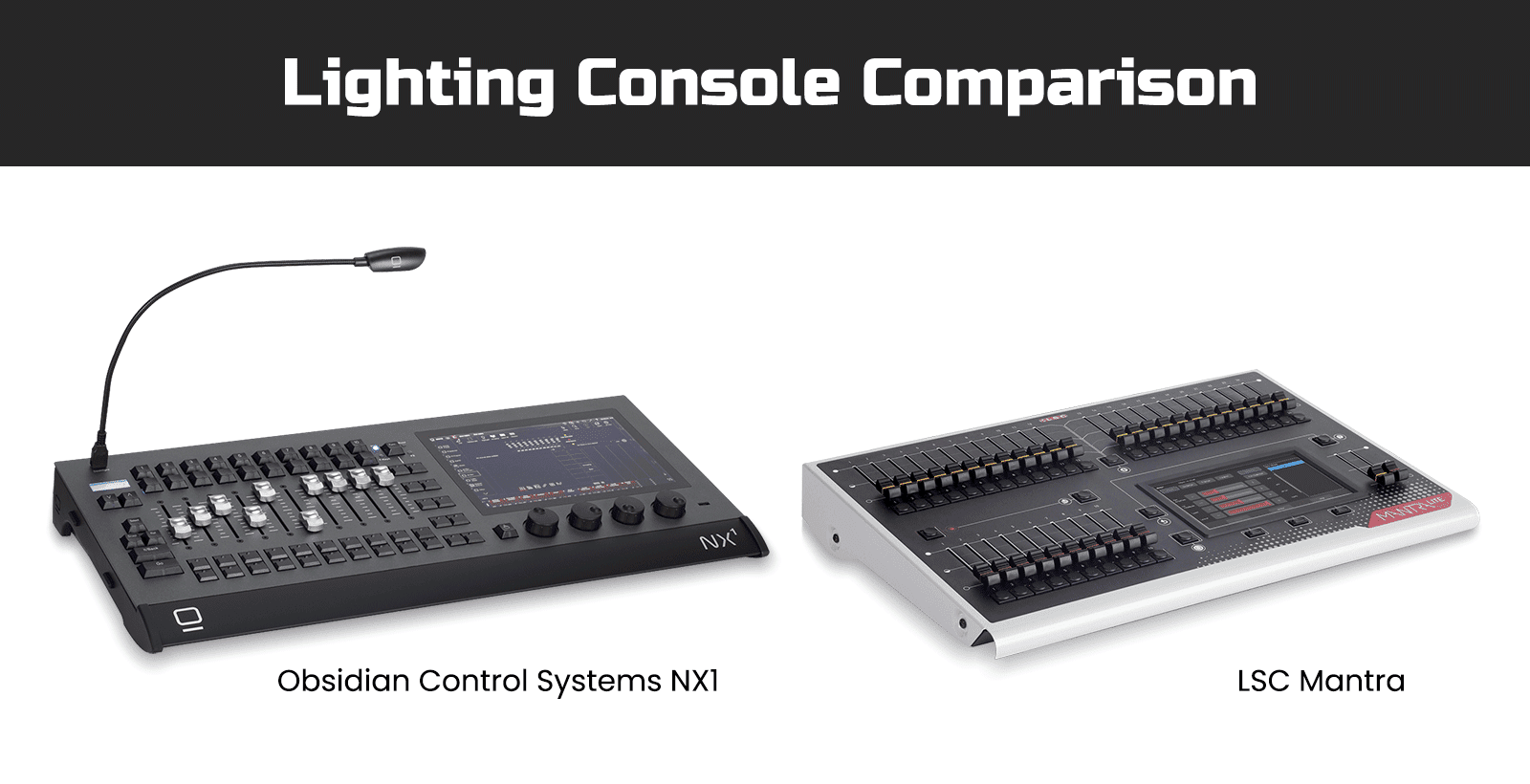 Obsidian Control Systems nx1 vs lsc mantra
